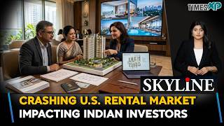 US Real Estate Alert: Falling Rents & High Rates Trap Indian Homeowners In U.S.| Skyline With Driti