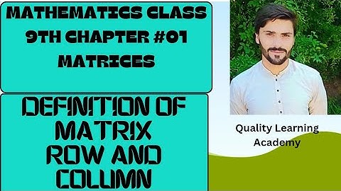 Matrices || Row and Column || Mathematics class 9