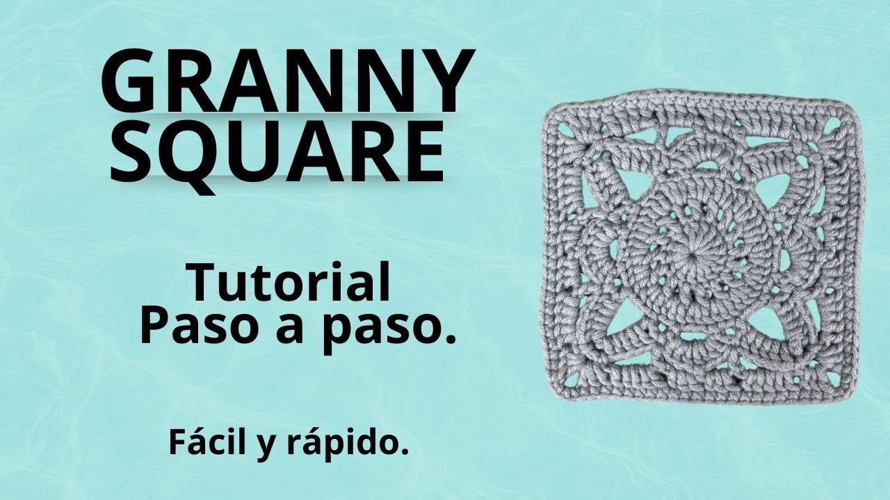 Tutorial GRANNY SQUARE a crochet. paso a paso fácil y rápido.
