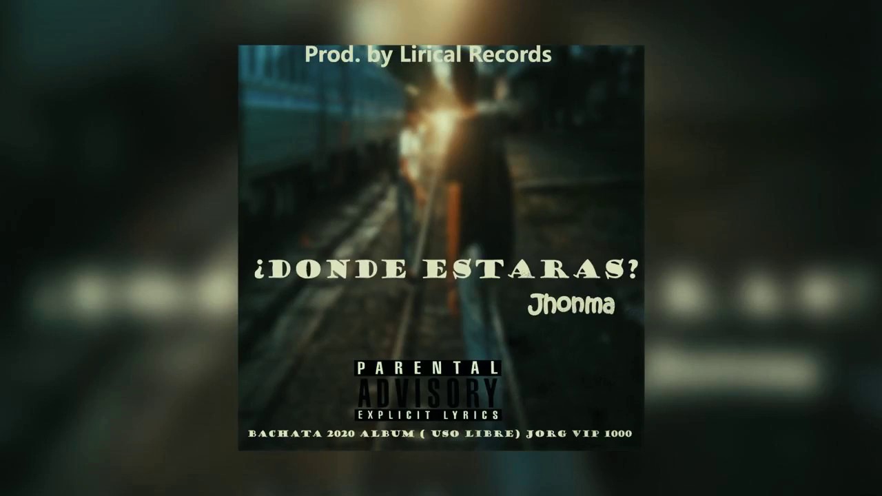 ¿Donde estaras? - Jhonma / Prod by. Lirical Records ( Audio Oficial)