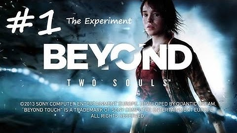 Beyond Two Souls Walkthrough: Part 01 - The Experiment (720p HD) - Sony PS3