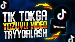 TIK TOKGA YOZUVLI VIDEO TAYORLASH | КАК ДЕЛАТЬ ФУТАЖИ