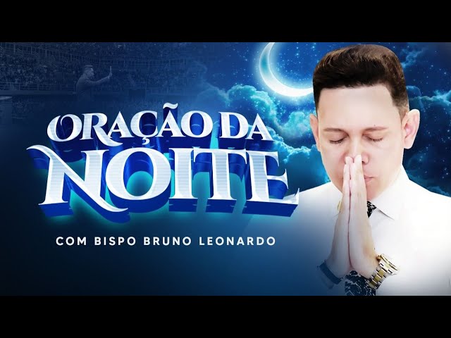 7 ideias de Oração da noite bispo bruno leonardo