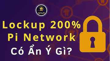 Lockup 200% Pi Network: Có Ẩn Ý Gì? | Vũ Trụ Pi