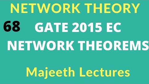Network Theory GATE 2015 EC Thevenins Theorem |#68| @majeethlectures