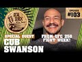 Cub Swanson EP 103 (from UFC 256 Fight Week!) | Real Quick With Mike Swick Podcast