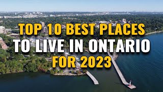 Top 10 Best Places to Live in Ontario for 2023