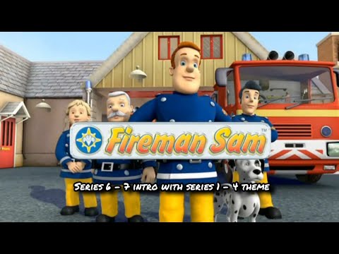 Fireman Sam Season 6 Intro With Seasons 1 4 Theme