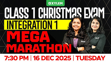 Class 1 Integration -1 | Mega Marathon !!! | Xylem Class 1