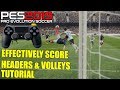 PES 2019 | Effectively Score Headers & Volleys Tutorial