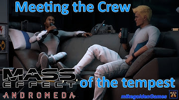 Meeting the Crew of the Tempest - Mass Effect: Andromeda