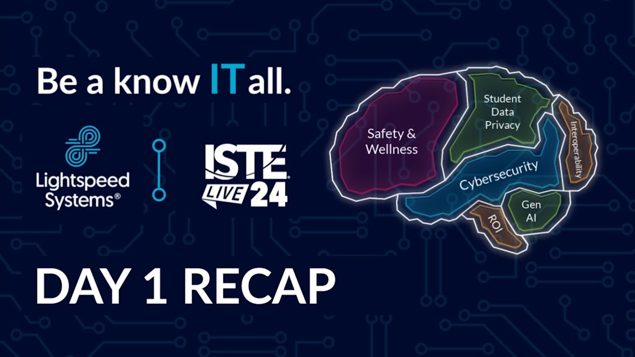 Lightspeed Systems at ISTELive 24 Day 1 Recap