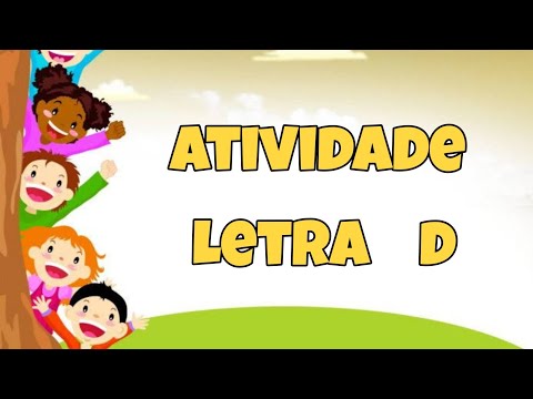 Atividade Letra D - Alfabetização  - Educação  Infantil- Portfólio