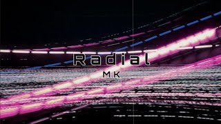 MK - Radial [Speed House]