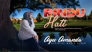 Video thumbnail of "Ayu Amanda - Rindu Hati ( Official Music Video )"