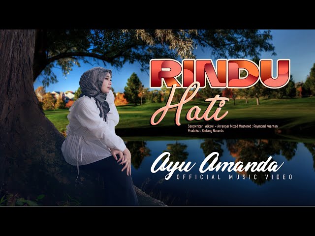 Ayu Amanda - Rindu Hati ( Official Music Video ) class=