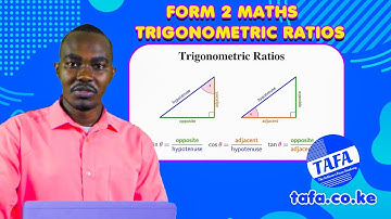 FORM 2 MATHEMATICS - TRIGONOMETRIC RATIOS - THE ACHIEVERS FOCUS ACADEMY (TAFA)