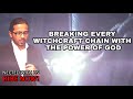 EVERY WITCHCRAFT CHAIN MUST BREAK! - Powerful Prayers to break and stop witchcraft attack