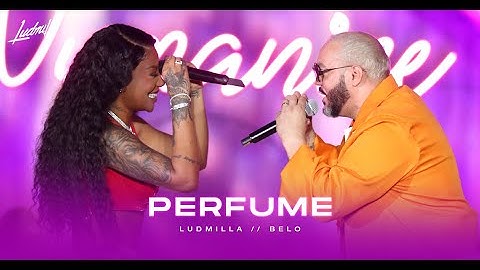 Ludmilla e Belo - Perfume | Numanice #2 Deluxe (Ao Vivo)