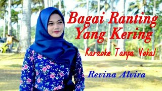BAGAI RANTING YANG KERING - Revina Alvira (Karaoke Tanpa Vocal) (Cover by Gasentra)