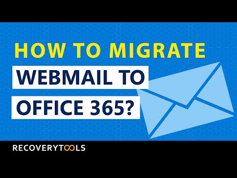 How to Migrate Webmail to Office 365 – Most Used Solution