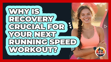 Why Is Recovery Crucial For Your Next Running Speed Workout? - All Sorts Of Running