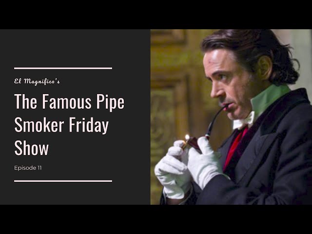 does robert downey jr smoke cigarettes Robert Downey Jr. - The Famous Pipe Smoker Friday Show. Ep 11