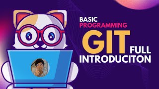 รู้จักกับ Git (ฉบับ Full Introduction)