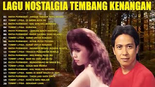 Ratih Purwasih dan Tommy J Pisa Full Album ⭐️Lagu Nostalgia Tembang Kenangan Terbaik🎸Lagu Kenangan 