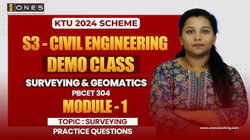 S3 KTU 2024 SCHEME | CE | SURVEYING AND GEOMATICS | MODULE 1 | SURVEYING | PQ | DEMO CLASS | ONES