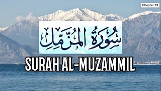 Surah Al-Muzzammil Recitation With HD Arabic Text | 073 Surah Muzzammil Full | Full With Arabic Text