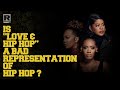 Is "Love And Hip Hop" A Bad Representation Of The Culture?
