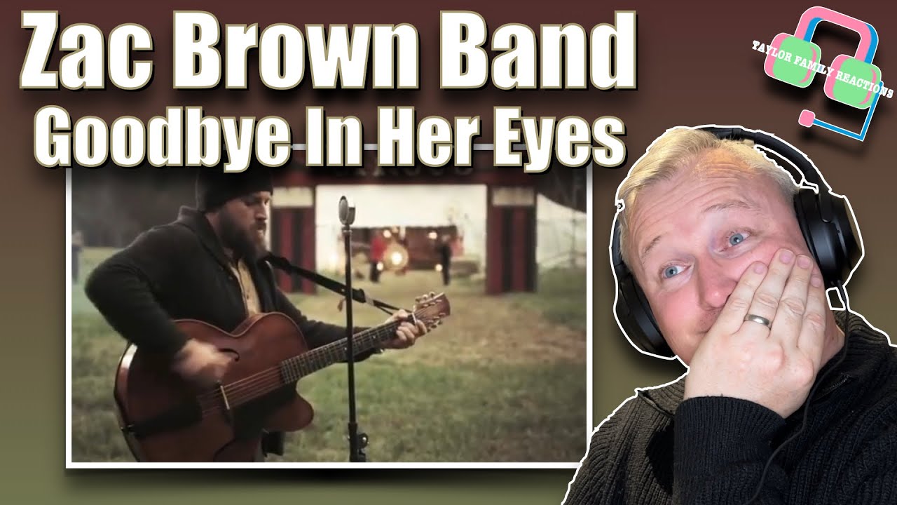 British Guy Reacts to ZAC BROWN BAND - Goodbye In Her Eyes (COUNTRY MUSIC REACTION)