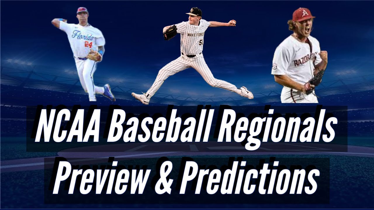 NCAA Baseball Regionals Preview & Predictions YouTube