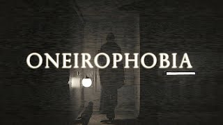 Trapped in an endless nightmare | Oneirophobia