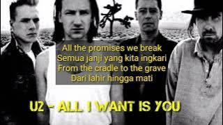 ALL I WANT IS YOU~U2(Lirik dan Terjemahan)
