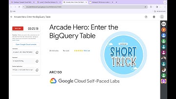 Arcade Hero: Enter the BigQuery Table || #qwiklabs || #ARC130 ||  [With Explanation🗣️]