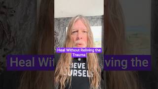 You Dont Have To Reexperience Trauma To Heal shorts