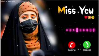 Miss You Ringtone Islamic Ringtone Hijab Ringtone New Atude Ringtone 10K Vewss