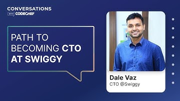 My Journey to Become a Chief Technology Officer (CTO) at Swiggy | Ep 2 | Conversations With CodeChef