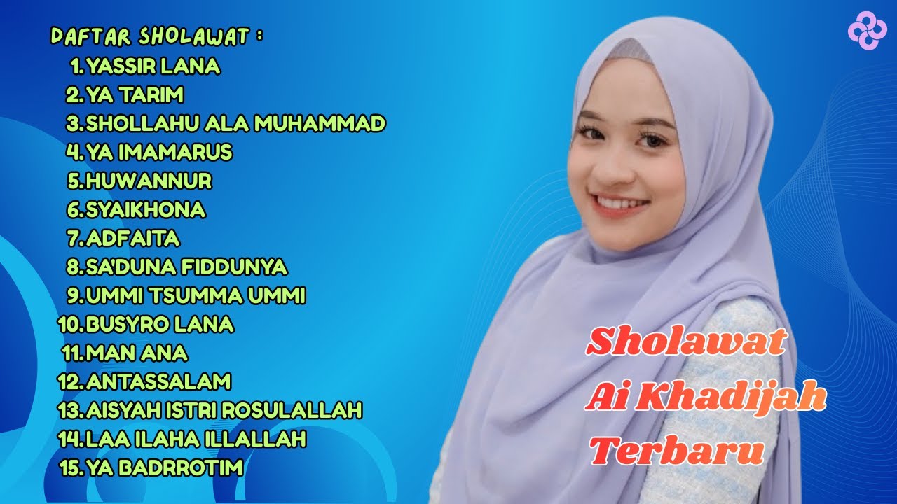 Sholawat Merdu Penyejuk Jiwa - Ai Khadijah (tanpa iklan)