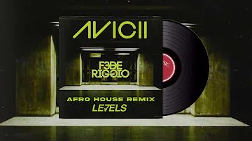 Avicii - Levels (FedeRiggio Afro House Remix)