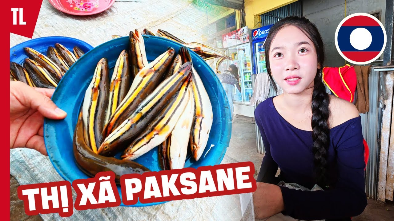 Ngỡ ngàng: Cuộc sống bình yên ở Paksane và vẻ đẹp cô gái Lào say lòng du khách | Phượt bắc Lào #3