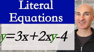 Literal Equations (Solving for a Variable)