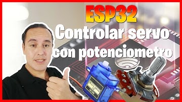 🟢Controlar servo con potenciómetro en ESP32