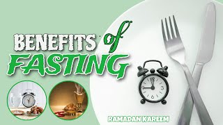 Benefits of Fasting Mind, Body, and Soul | Ramadan Kareem Special
