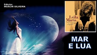 MAR E LUA com LEILA MARIA, edição MOACIR SILVEIRA