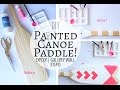 DIY Painted Canoe Paddle | Nautical, Preppy Decor! DIY Painted Canoe Paddle | Nautical, Preppy Decor!
