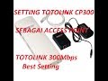Cara Setting TOTOLINK CP300 Sebagai Access Point