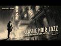Classic Noir Jazz Saxophone | Rainy Night Detective Music